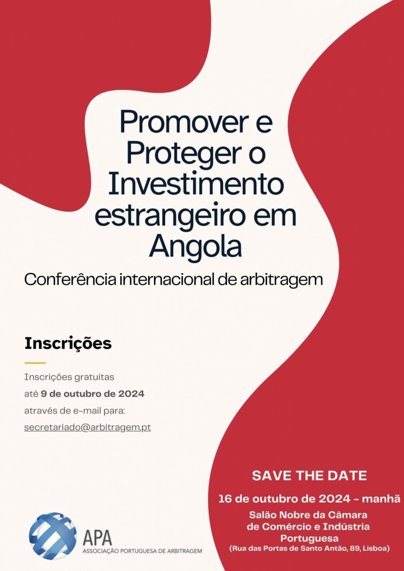 APA organiza conferência internacional sobre promoção e proteção do investimento estrangeiro em Angola