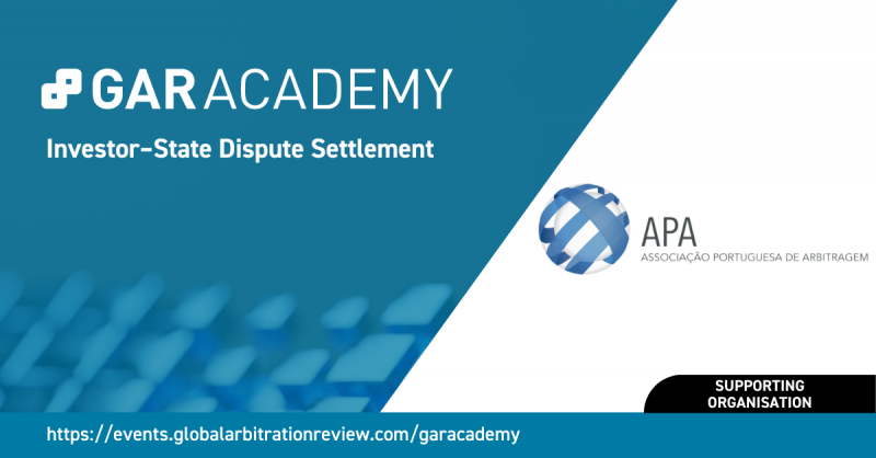 APA apoia Curso de Resolução de Litígios Investidor-Estado da GAR Academy